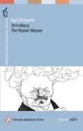 Ebook Strindberg. The Master Weaver di Törnqvist Egil edito da Edizioni di Pagina
