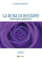 Ebook La Rosa di Beltane di Claudia Mengoli edito da Youcanprint