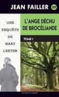 Ebook L&apos;ange déchu de Brocéliande - Tome 1 di Jean Failler edito da Palémon