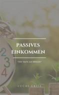 Ebook Passives Einkommen di Lucas Greif edito da Books on Demand