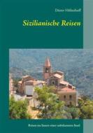 Ebook Sizilianische Reisen di Dieter Hölterhoff edito da Books on Demand
