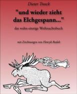 Ebook „und wieder zieht das Elchgespann…“ di Dieter Treeck edito da BookRix