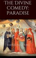 Ebook The Divine Comedy: Paradise di Dante Alighieri edito da Dante Alighieri