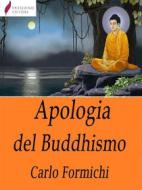 Ebook Apologia del Buddhismo di Carlo Formichi edito da Passerino