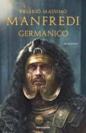 Ebook Germanico di Manfredi Valerio Massimo edito da Mondadori