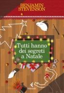 Ebook Tutti hanno dei segreti a Natale di Benjamin Stevenson edito da Feltrinelli Editore