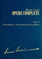 Ebook Opere complete. V: Liberalismo e storia del pensiero politico di Leoni Bruno edito da IBL Libri
