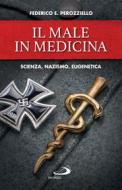 Ebook Il Male in medicina di Perozziello Federico Edoardo edito da San Paolo Edizioni