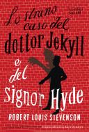 Ebook Lo strano caso del dottor Jekyll e del signor Hyde di Robert Louis Stevenson edito da Salani Editore