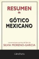 Ebook Gótico Mexicano de Silvia Moreno-Garcia: Conversaciones Escritas di LibroDiario edito da LibroDiario