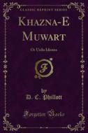 Ebook Khaz?na-E Mu??war?t di D. C. Phillott edito da Forgotten Books