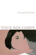 Ebook Tous nos corps di Guéorgui Gospodinov edito da Intervalles