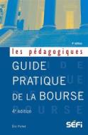 Ebook Guide pratique de la bourse di Eric Pichet edito da Séfi