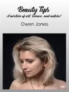 Ebook Beauty Tips di Owen Jones edito da Tektime