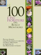 Ebook Le 100 e più fioriture del Bosco Montauro di Marco Monari edito da Youcanprint