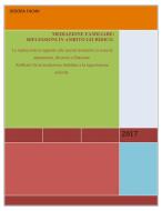 Ebook Mediazione familiare:  riflessioni in ambito giuridico. La mediazione in rapporto alle recenti normative in tema di separazione, divorzio e filiazione. Raffronti fra di Debora Fadini edito da Youcanprint