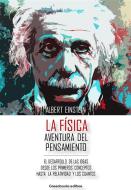 Ebook La Física - Aventura del pensamiento di Albert Einstein edito da Greenbooks Editore