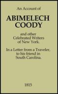 Ebook An Account of Abimelech Coody di Dewitt Clinton edito da Full Well Ventures