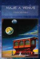 Ebook Viaje a Venus di John Munro edito da Xingú