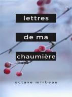 Ebook Lettres de ma Chaumière di Octave Mirbeau edito da Books on Demand