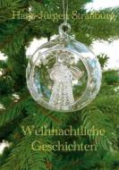 Ebook Weihnachtliche Geschichten di Hans-Jürgen Straßburg edito da Books on Demand