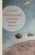 Ebook Willi Hummel auf dem Mond di Christina de Groot edito da Books on Demand