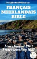 Ebook Bible Français Néerlandais di Truthbetold Ministry edito da TruthBeTold Ministry