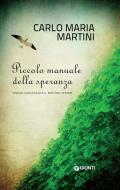Ebook Piccolo manuale della speranza di Martini Carlo Maria edito da Giunti