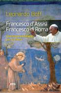 Ebook Francesco d'Assisi, Francesco di Roma di Leonardo Boff edito da EMI
