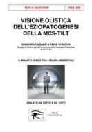 Ebook Visione Olistica dell'eziopatogenesi della MCS-TILT di Giancarlo Ugazio edito da L'Occhio di Horus APS