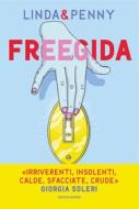 Ebook Freegida di Linda & Penny edito da Mondadori Electa