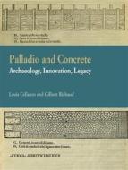 Ebook Palladio and Concrete di Louis Cellauro, Gilbert Richaud edito da L'Erma di Bretschneider