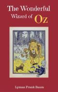 Ebook The Wonderful Wizard of Oz di Lyman Frank Baum edito da Lyman Frank Baum