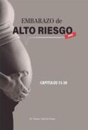 Ebook Embarazo de Alto Riesgo 2 di Paulino Vigil De Gracia edito da The Little French eBooks
