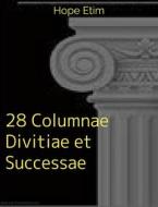 Ebook 28 Columnae Divitiae et Successae di Hope Etim edito da Hope Etim