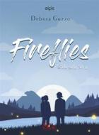 Ebook Fireflies di Debora Guzzo edito da Spazio Cultura Edizioni