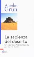 Ebook La sapienza del deserto di Anselm Grün edito da Edizioni Messaggero Padova