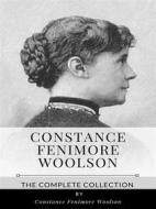 Ebook Constance Fenimore Woolson – The Complete Collection di Constance Fenimore Woolson edito da Benjamin