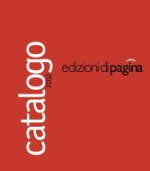 Ebook Catalogo Generale • Edizioni di Pagina di AA.VV. edito da Edizioni di Pagina