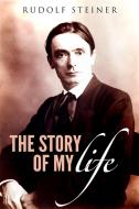 Ebook The story of my life di Rudolf Steiner edito da anna ruggieri