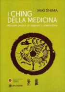 Ebook L&apos;I Ching della Medicina di Miki Shima edito da OM edizioni