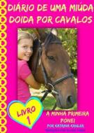 Ebook Diário De Uma Miúda Doida Por Cavalos di Katrina Kahler edito da How To Help Children