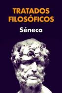 Ebook Tratados Filosóficos di Séneca edito da Alicia Editions
