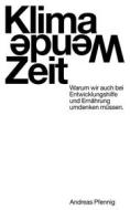 Ebook Klima-Wende-Zeit di Andreas Pfennig edito da Books on Demand