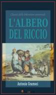 Ebook L'albero del riccio di Antonio Gramsci edito da Youcanprint