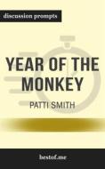 Ebook Summary: “Year of the Monkey” by Patti Smith - Discussion Prompts di bestof.me edito da bestof.me