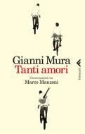Ebook Tanti amori di Gianni Mura edito da Feltrinelli Editore