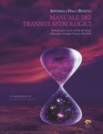 Ebook Manuale dei transiti astrologici di Dalla Benetta Antonella edito da Verdechiaro
