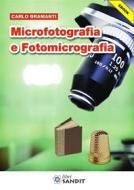 Ebook Microfotografia e fotomicrografia di Carlo Bramanti edito da Sandit Libri