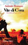 Ebook Vite di C'era di Antonio Romano edito da Musicaos Editore